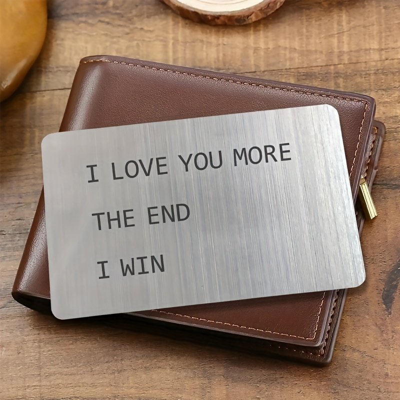 product-Fancyalgo-VirtualModelMatting-6e2fe349b961fb97cf9e12c08ea80926.jpg Valentine'S Day Gift 1Pc Anniversary Wallet Insert For Men, Novelty Wallet Card Gift, I Love You More, Engraved Keepsake For Him - Image 1
