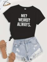 Always Weird Print T-Shirt, Short Sleeve Crew Neck Casual Top For Summer & Spring, Women'S Clothing