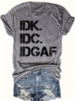 Women'S Casual Short Sleeve T-Shirt With Bold Geometric Idk Idgaf Print - Relaxed Fit Round Neck Summer Top, Machine Washable Lightweight Tee For Casual Attire, Ladies T Shirts, Comfortable Casualwear, Fashion, Breathable Fabric - Image 4
