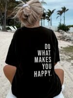 Women'S Casual Short Sleeve Crew Neck T-Shirt With "Do What Makes You Happy" Slogan Print, Drop Shoulder Relaxed Fit, Medium Stretch Breathable Fabric, Machine Washable Spring Summer Top, Cute Shirts, Casual Attire, Playful Graphic Tee, Mediumstretch Fabric - Image 4